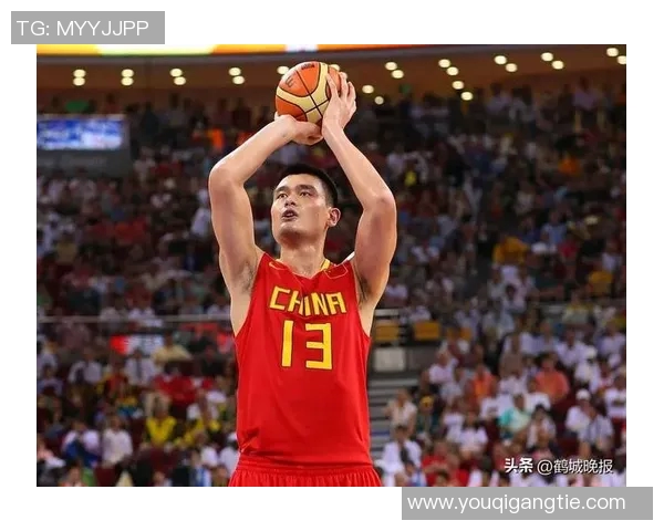 姚明篮球生涯精彩瞬间回顾与节奏感十足的集锦展示 姚明篮球生涯精彩瞬间回顾与节奏感十足的集锦展示