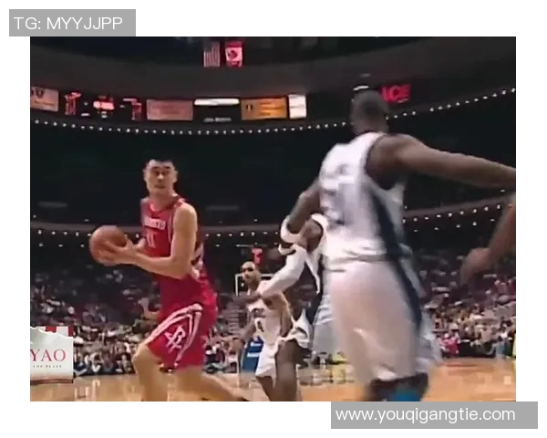 姚明怒火中烧瞬间回顾揭示篮球场上的激情与冲突 姚明怒火中烧瞬间回顾揭示篮球场上的激情与冲突